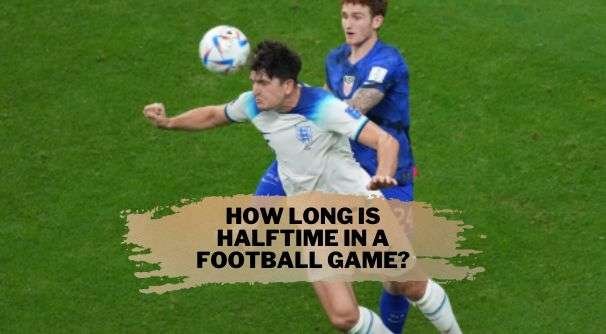 How long is halftime in a football game