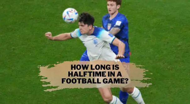 How long is halftime in a football game