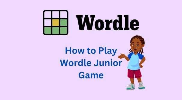 How to Play Wordle Junior Game