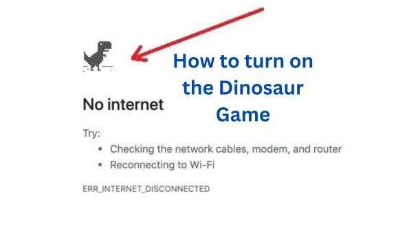 How to turn on the dinosaur game