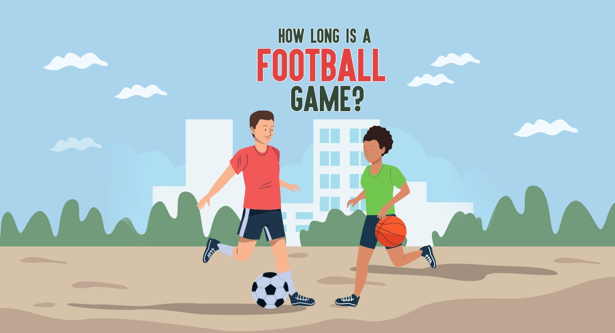 How Long is a Football Game? Guide to Football Game Times