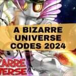 A Bizarre Universe Codes 2024