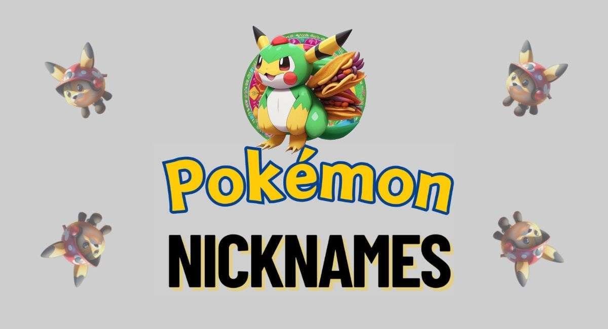 1200 Creative Pokémon Nicknames (Categorized By Creature Type)